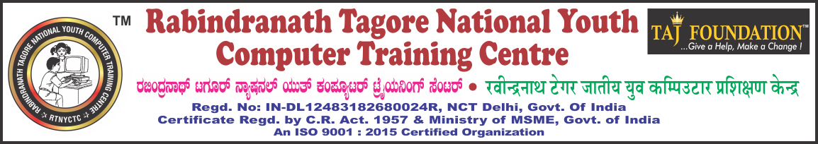 RABINDRANATH TAGORE NATIONAL YOUTH COMPUTER TRAINING CENTRE